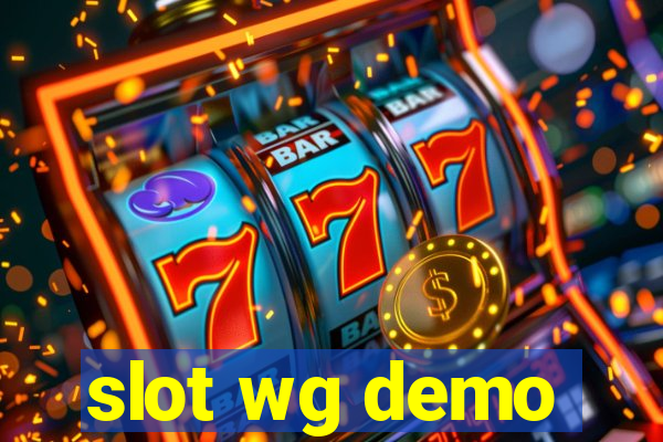 slot wg demo